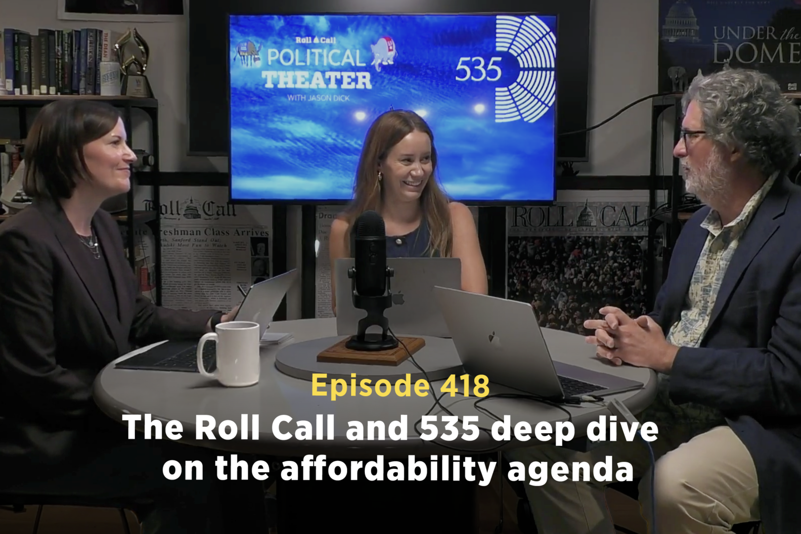 The Roll Call and 535 deep dive on the affordability agenda